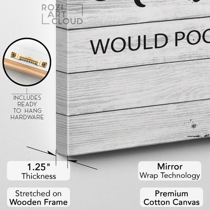 Funny bathroom quote wall art decor, toilet art print canvas